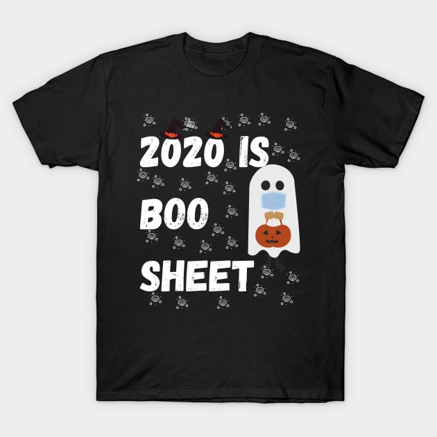 2020 Is Boo Sheet T-Shirt by Giftadism